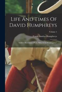 Cover image for Life And Times Of David Humphreys