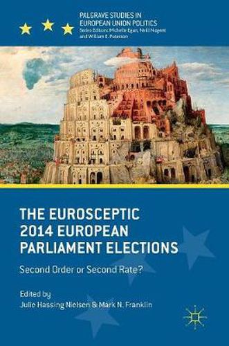 The Eurosceptic 2014 European Parliament Elections: Second Order or Second Rate?