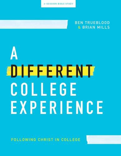 Different College Experience Teen Bible Study Book, A