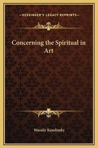 Cover image for Concerning the Spiritual in Art