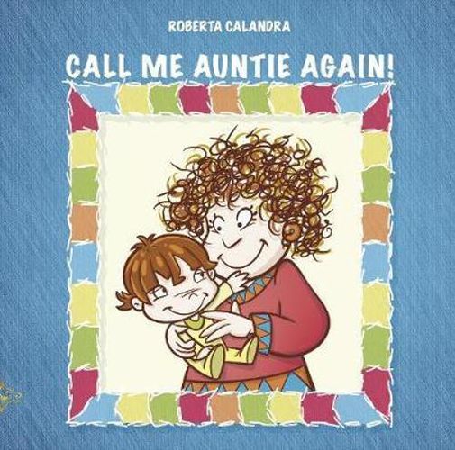 Cover image for CALL ME AUNTIE AGAIN!