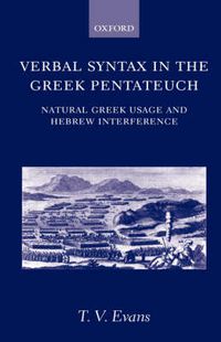 Cover image for Verbal Syntax in the Greek Pentateuch: Natural Greek Usage and Hebrew Interference