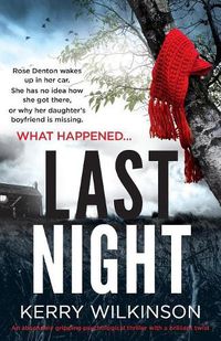 Cover image for Last Night: An Absolutely Gripping Psychological Thriller with a Brilliant Twist