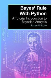 Cover image for Bayes' Rule With Python: A Tutorial Introduction to Bayesian Analysis