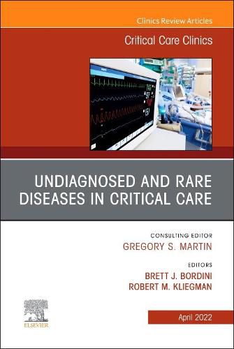 Cover image for Undiagnosed and Rare Diseases in Critical Care, An Issue of Critical Care Clinics