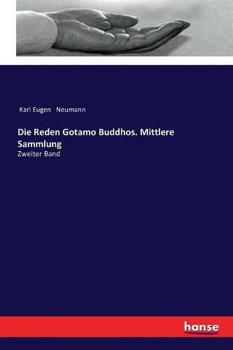 Cover image for Die Reden Gotamo Buddhos. Mittlere Sammlung: Zweiter Band