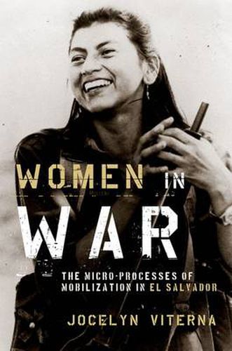 Cover image for Women in War: The Micro-processes of Mobilization in El Salvador