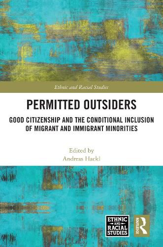 Cover image for Permitted Outsiders: Good Citizenship and the Conditional Inclusion of Migrant and Immigrant Minorities