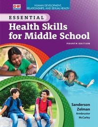 Cover image for Human Development, Relationships, and Sexual Health to Accompany Essential Health Skills for Middle School