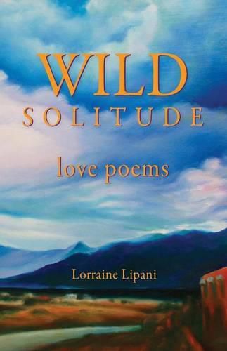 Cover image for Wild Solitude: Love Poems