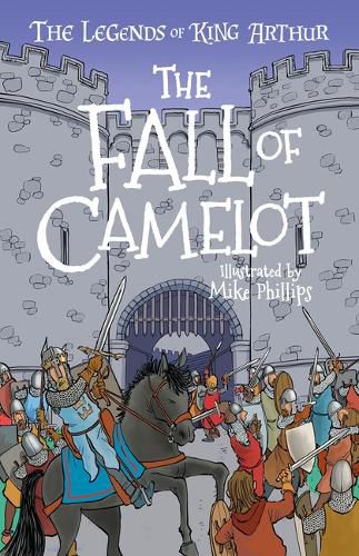 The Legends of King Arthur: The Fall of Camelot