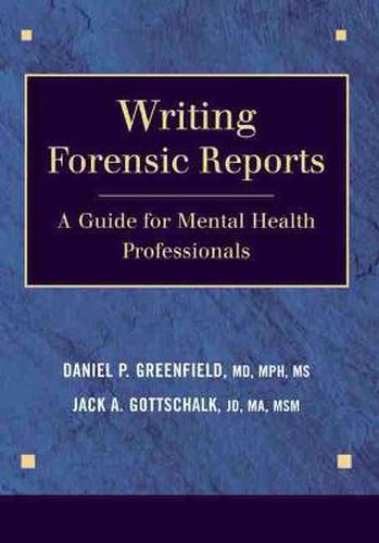 Cover image for Writing Forensic Reports: A Guide for Mental Health Professionals