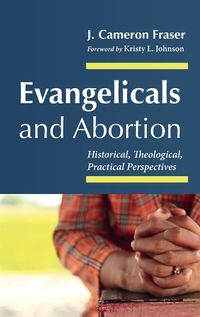 Cover image for Evangelicals and Abortion