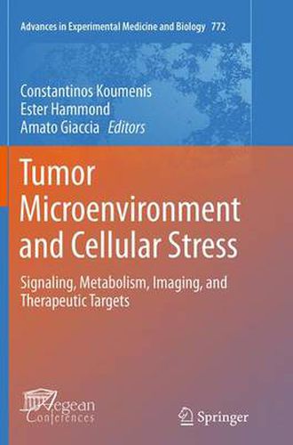 Cover image for Tumor Microenvironment and Cellular Stress: Signaling, Metabolism, Imaging, and Therapeutic Targets