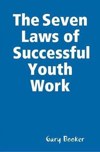 Cover image for The Seven Laws of Successful Youth Work