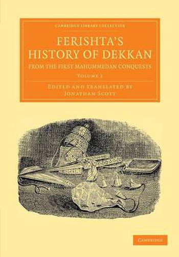 Cover image for Ferishta's History of Dekkan, from the First Mahummedan Conquests