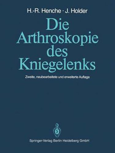 Die Arthroskopie des Kniegelenks: Diagnostik und Operationstechniken