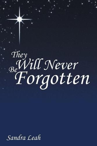 Cover image for They Will Never Be Forgotten