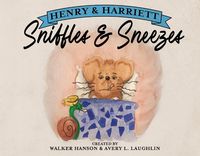 Cover image for Henry & Harriett: Sniffles & Sneezes