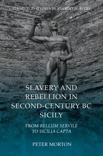 Cover image for Slavery and Rebellion in Second-Century BC Sicily
