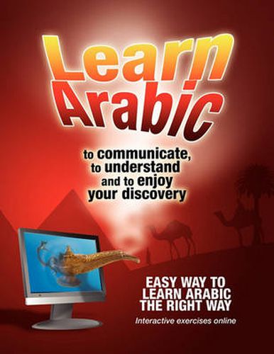 Cover image for Learn Arabic To communicate, to understand and to enjoy your discovery