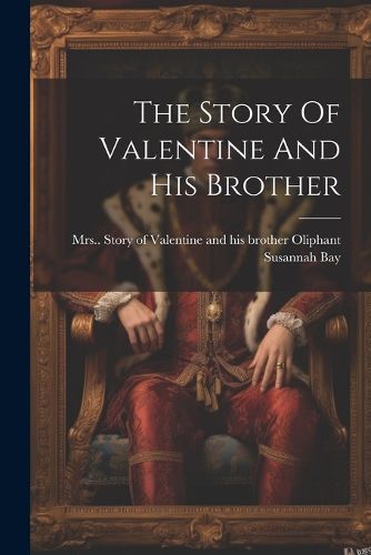 The Story Of Valentine And His Brother