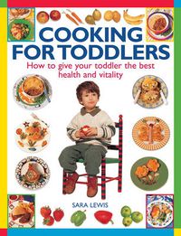 Cover image for Cooking for Toddlers