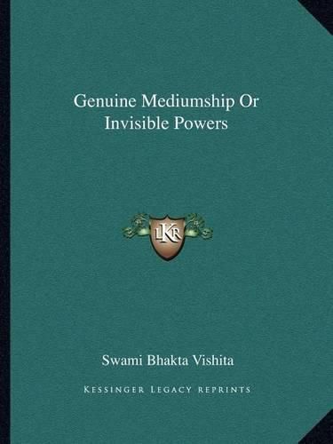 Genuine Mediumship or Invisible Powers