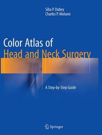 Cover image for Color Atlas of Head and Neck Surgery: A Step-by-Step Guide