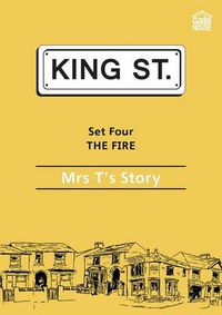 Cover image for The Fire: Mrs T's Story: Set 4: Book 2