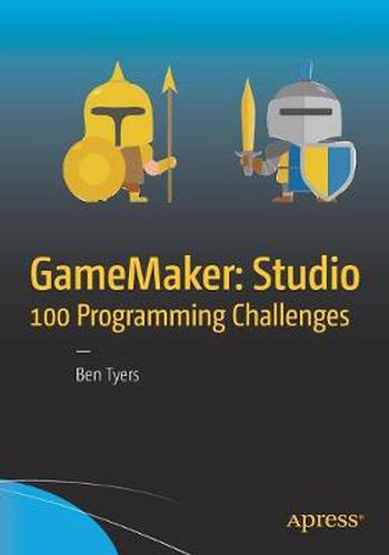 Cover image for GameMaker: Studio 100 Programming Challenges