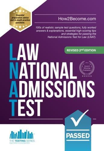 Cover image for How to Pass the Law National Admissions Test (LNAT): 100s of realistic sample test questions, fully worked answers & explanations, essential high-scoring tips and strategies for passing the National Admissions Test for Law (LNAT).