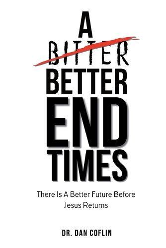 Cover image for A Better End Times