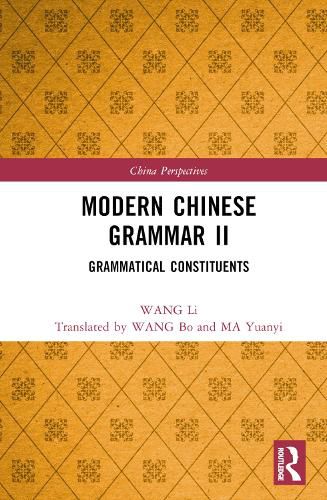 Modern Chinese Grammar II: Grammatical Constituents