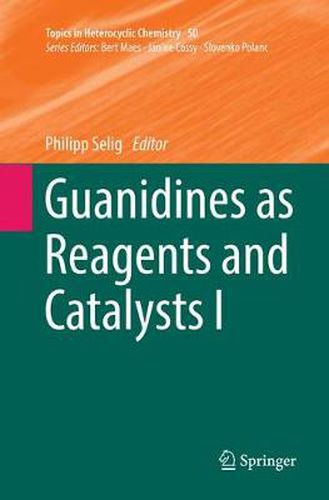 Cover image for Guanidines as Reagents and Catalysts I