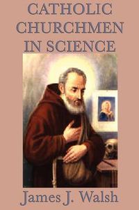 Cover image for Catholic Churchmen in Science