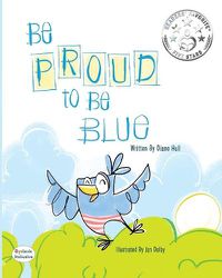 Cover image for Be Proud to Be Blue