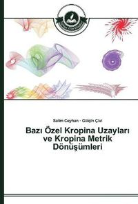 Cover image for Baz&#305; OEzel Kropina Uzaylar&#305; ve Kropina Metrik Doenu&#351;umleri