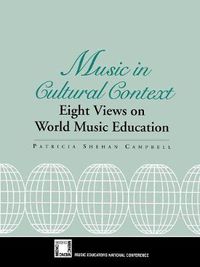 Cover image for Music in Cultural Context: Eight Views on World Music Education