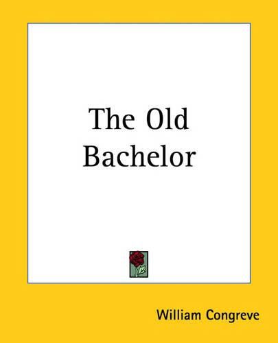 Cover image for The Old Bachelor