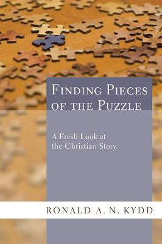 Cover image for Finding Pieces of the Puzzle: A Fresh Look at the Christian Story