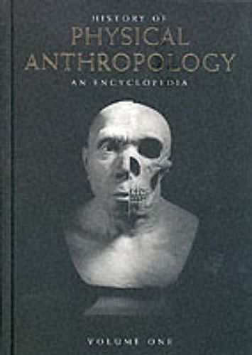 Cover image for History of Physical Anthropology: An Encyclopedia