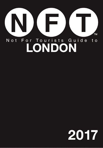 Cover image for Not For Tourists Guide to London 2017