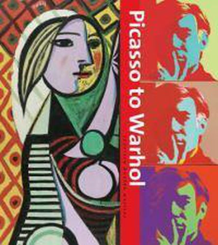 Picasso to Warhol:Fourteen Modern Masters: Fourteen Modern Masters