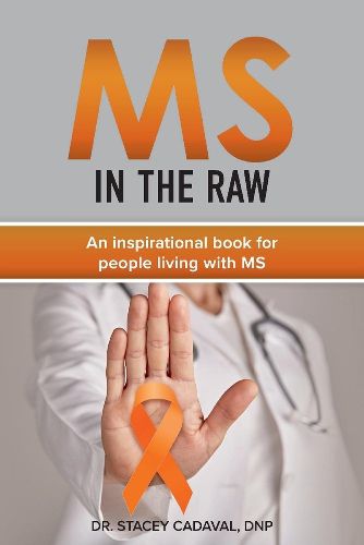 Cover image for MS In The Raw: An inspirational book for people living with MS