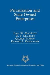 Cover image for Privatization and State-Owned Enterprises: Lessons from the United States, Great Britain and Canada