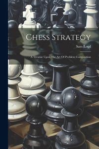 Cover image for Chess Strategy