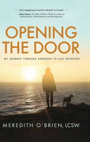 Opening the Door: My Journey Through Anorexia to Full Recovery