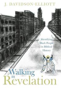 Cover image for Walking In Revelation: Identifying Black People in Biblical History