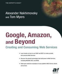 Cover image for Google, Amazon, and Beyond: Creating and Consuming Web Services